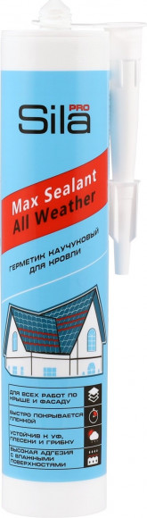 Каучуковый герметик для кровли, бесцветный, Max Sealant ALL Weather, 290 мл (Sila PRO ) в Санкт-Петербурге